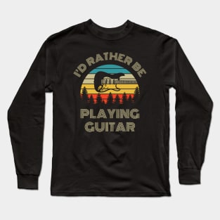 I'd Rather Be Playing Guitar S-Style Electric Guitar Retro Vintage Sunset Long Sleeve T-Shirt